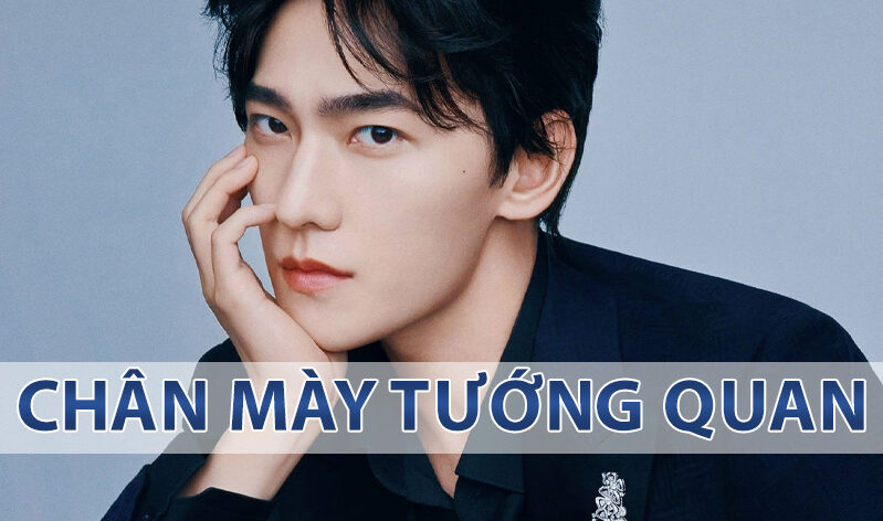 Chân mày tướng quan là gì? Giải mã tướng số ở nam và nữ 1 chan may tuong quan 1 1 e1758995202717